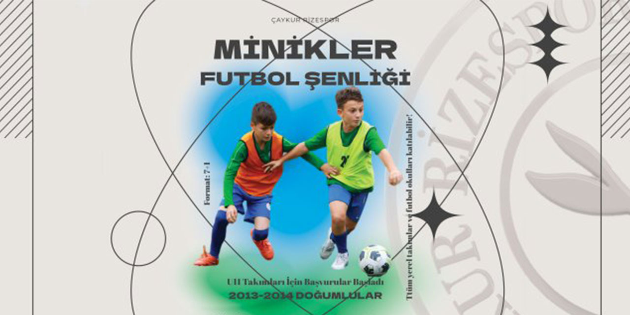 Rizespor Akademi U11 Minikler Futbol Şenliği 2023 İçin Başvuru Süreci Başladı