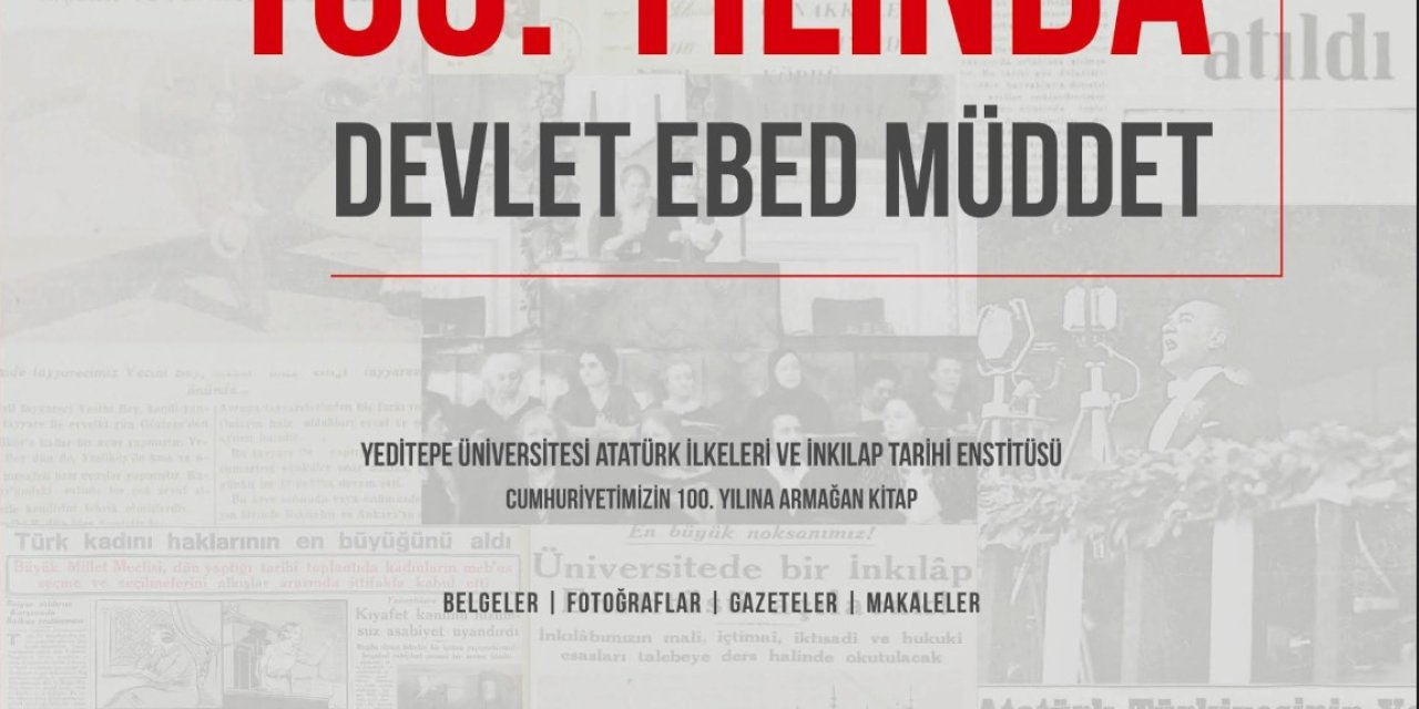 Yeditepe Üniversitesi’nden Cumhuriyetin 100’üncü Yılına Özel Kitap
