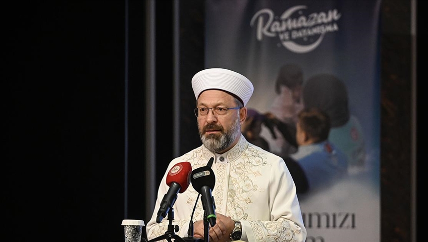 Diyanet İşleri Başkanı Erbaş: Bu yılın ramazan temasını "Ramazan ve Dayanışma" olarak belirledik