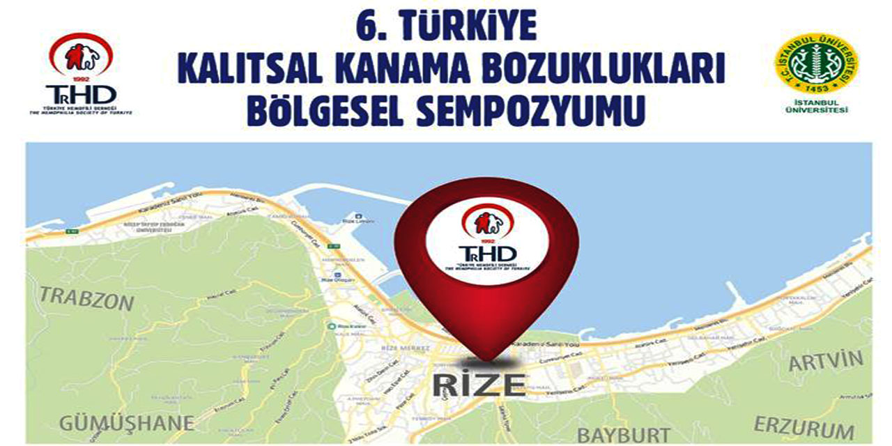 6. Türkiye Kalıtsal Kanama Bozuklukları Bölgesel Sempozyumu Rize’de düzenlenecek