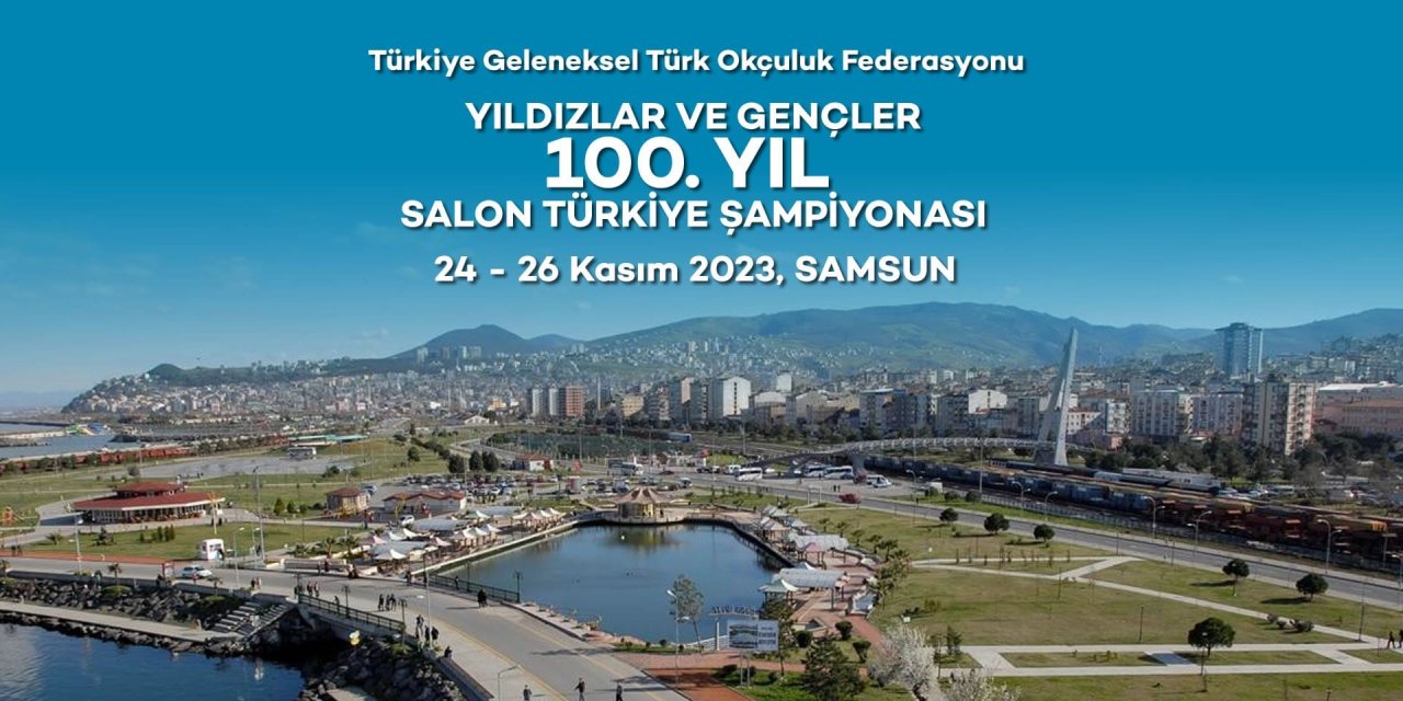Geleneksel Türk Okçuluk Yıldızlar Ve Gençler 100. Yıl Salon Türkiye Şampiyonası Samsun'da Başlıyor