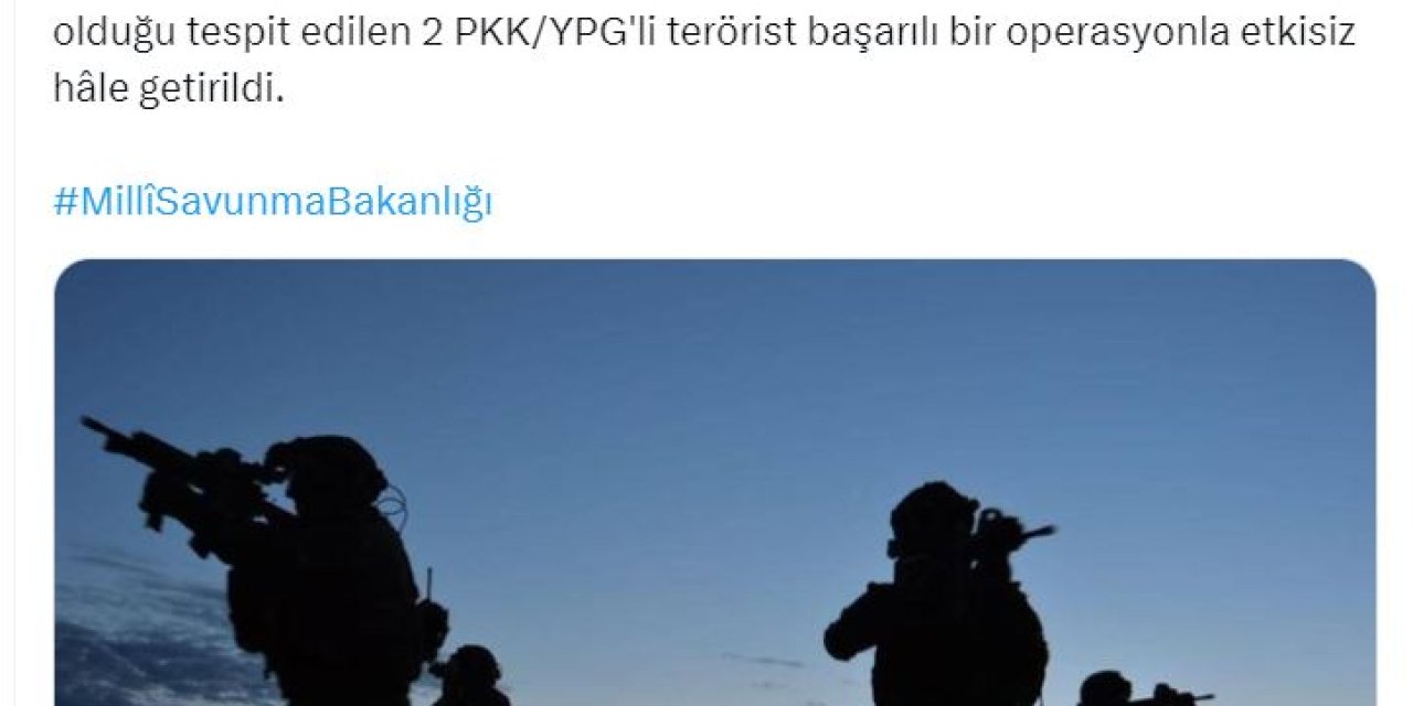 Msb: 2 Pkk/ypg'li Terörist Etkisiz Hale Getirildi