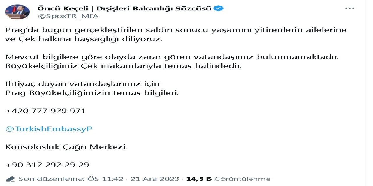 Dışişleri Bakanlığı Sözcüsü Keçeli: Çekya'daki Saldırıda Zarar Gören Vatandaşımız Yok