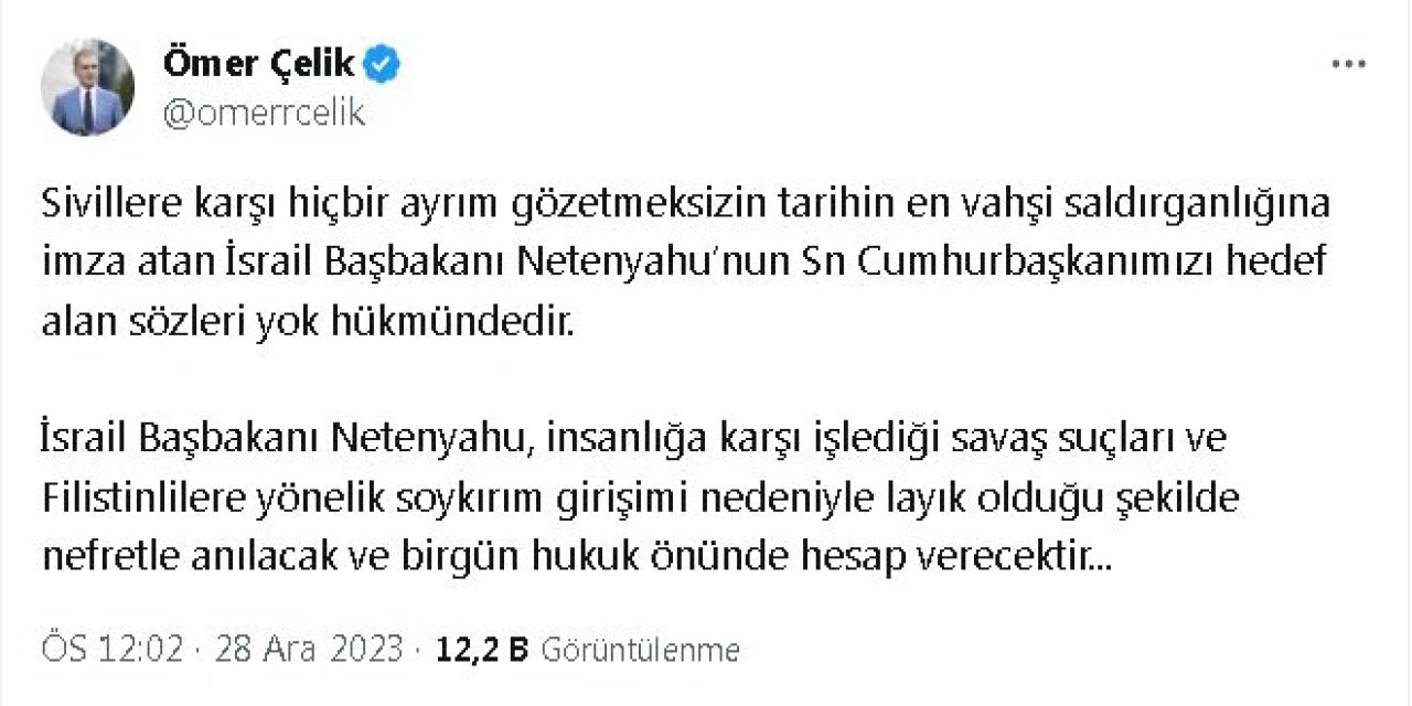Çelik: Netanyahu'nun Cumhurbaşkanımızı Hedef Alan Sözleri Yok Hükmündedir