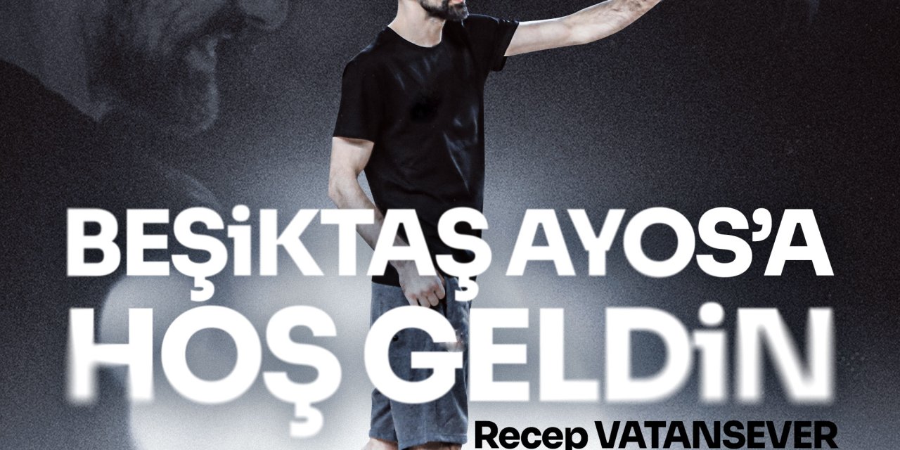 Beşiktaş Ayos’ta Recep Vatansever Dönemi