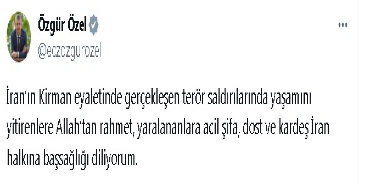 Özgür Özel'den İran'a Taziye Mesajı