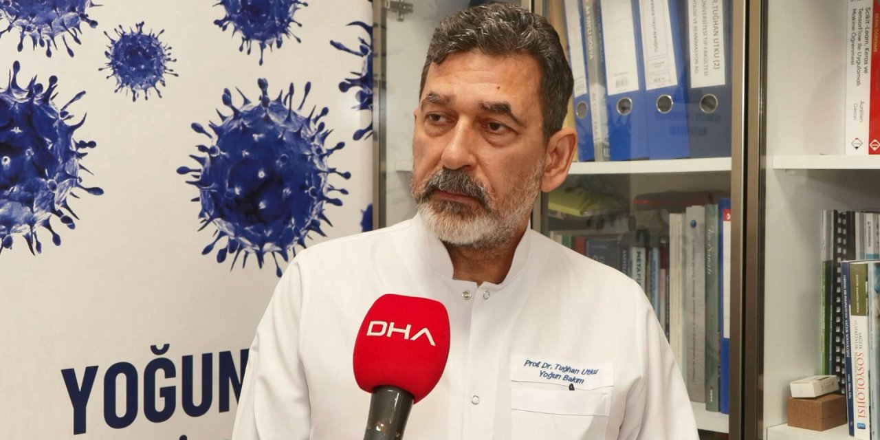 Türk Yoğun Bakım Derneği Başkanı Prof. Dr. Utku: Viral Enfeksiyon Kaynaklı Yoğun Bakım Yatışları Yüzde 100'ler Civarında