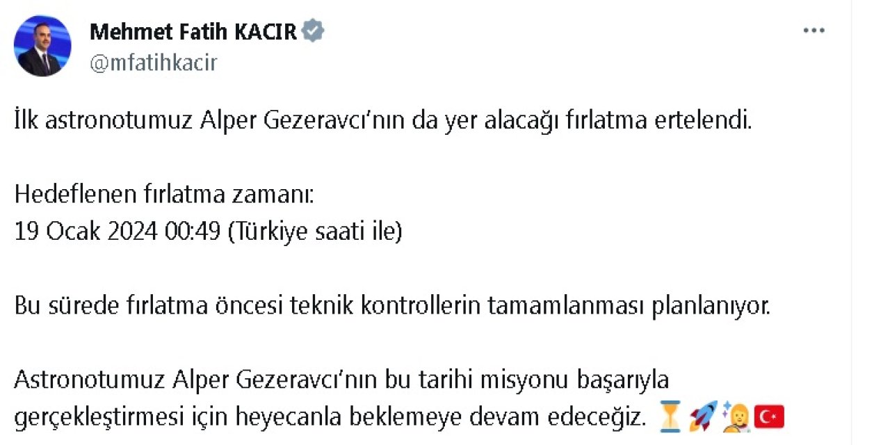 Bakan Kacır: İlk Astronotumuz Alper Gezeravcı'nın Da Yer Alacağı Fırlatma Ertelendi