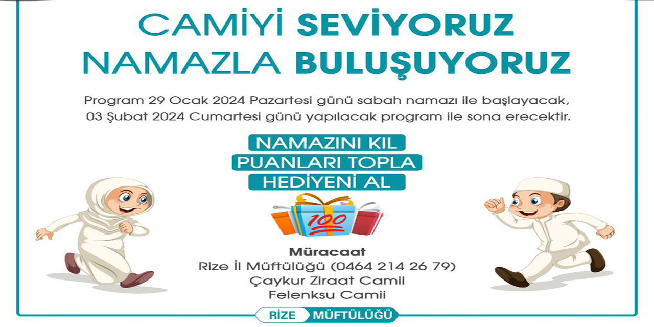 Rize'de Çocuklar İçin “Camiyi Seviyoruz Namazla Buluşuyoruz” Projesi