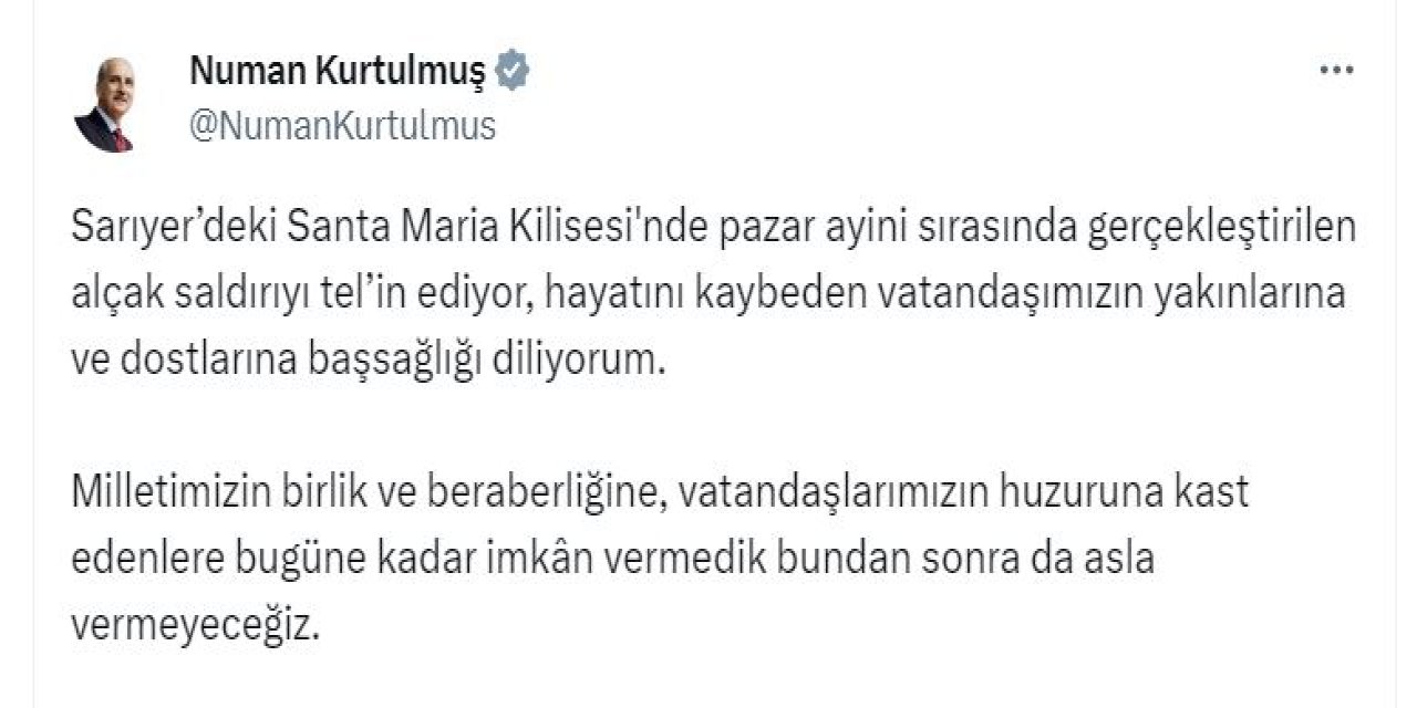 Tbmm Başkanı Kurtulmuş'tan Santa Maria Kilisesi'ndeki Silahlı Saldırıya Kınama