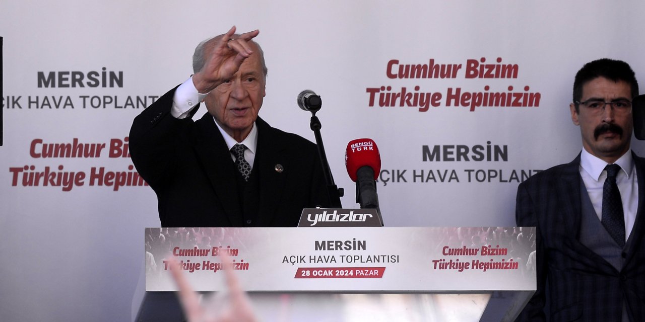 Bahçeli: Mersin'i Tanımayanlara 'Uğurlar Olsun' Demeliyiz