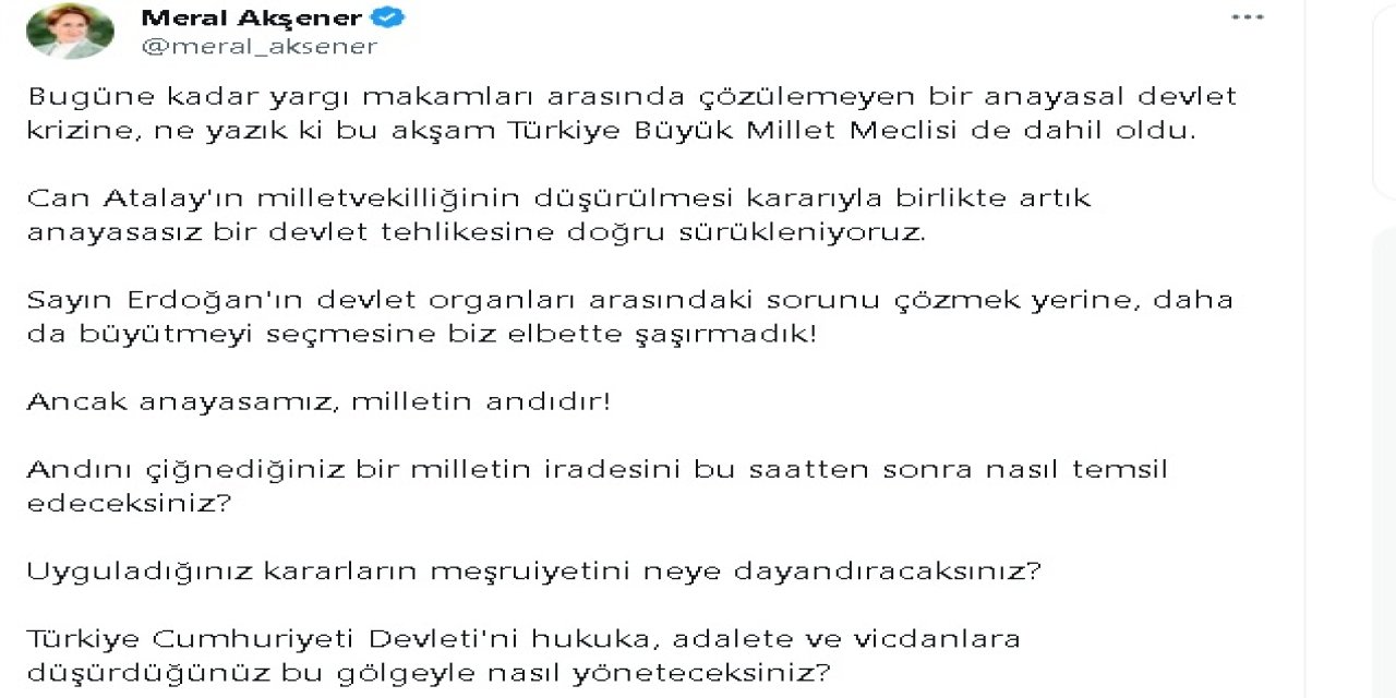 Meral Akşener: Atalay Kararıyla Artık Anayasasız Bir Devlet Tehlikesine Doğru Sürükleniyoruz