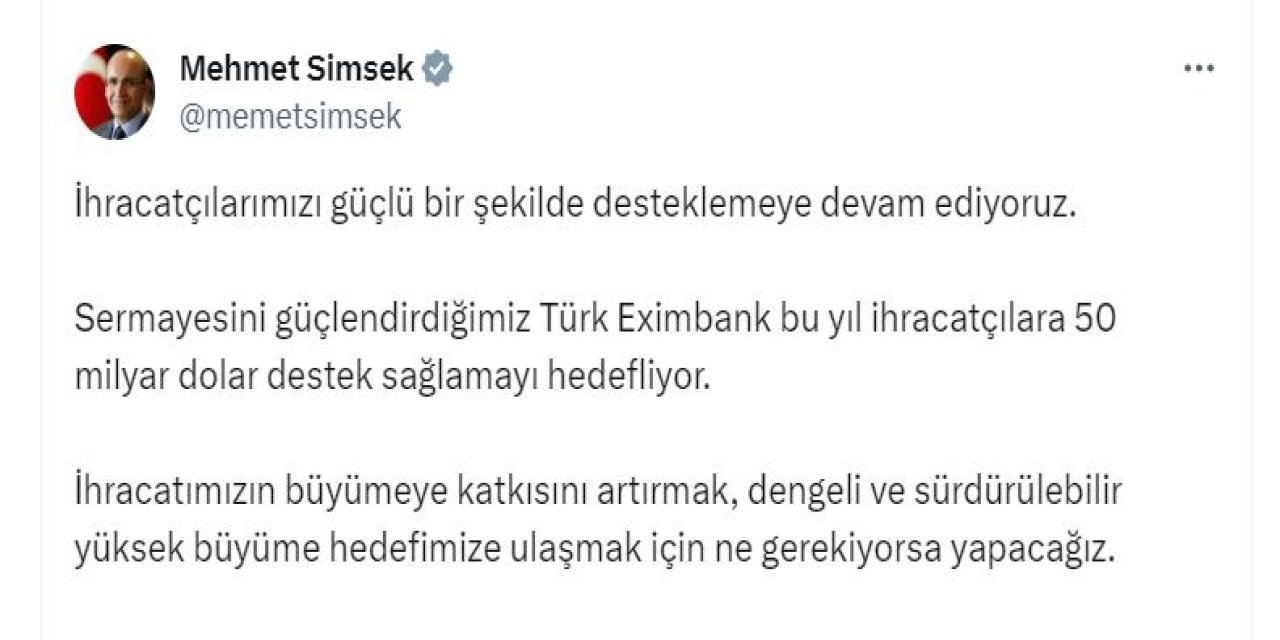 Bakan Şimşek: Türk Eximbank, İhracatçılara 50 Milyar Dolar Destek Sağlayacak