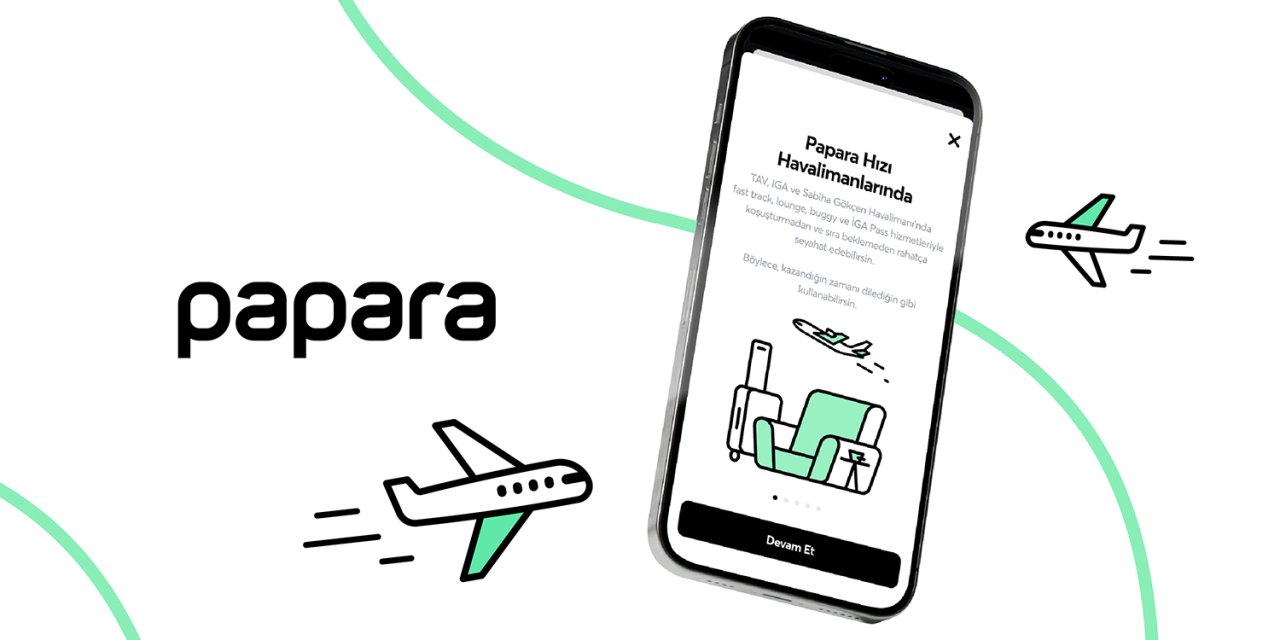 Papara, Kullanıcılarına Havalimanlarında Yeni Hizmetler Sundu