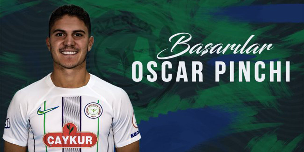 Çaykur Rizespor, Oscar Pinchi'yi kiralık gönderdi