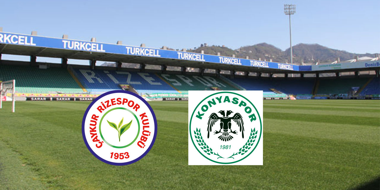 Çaykur Rizespor - Konyaspor maçının ilk 11'leri belli oldu
