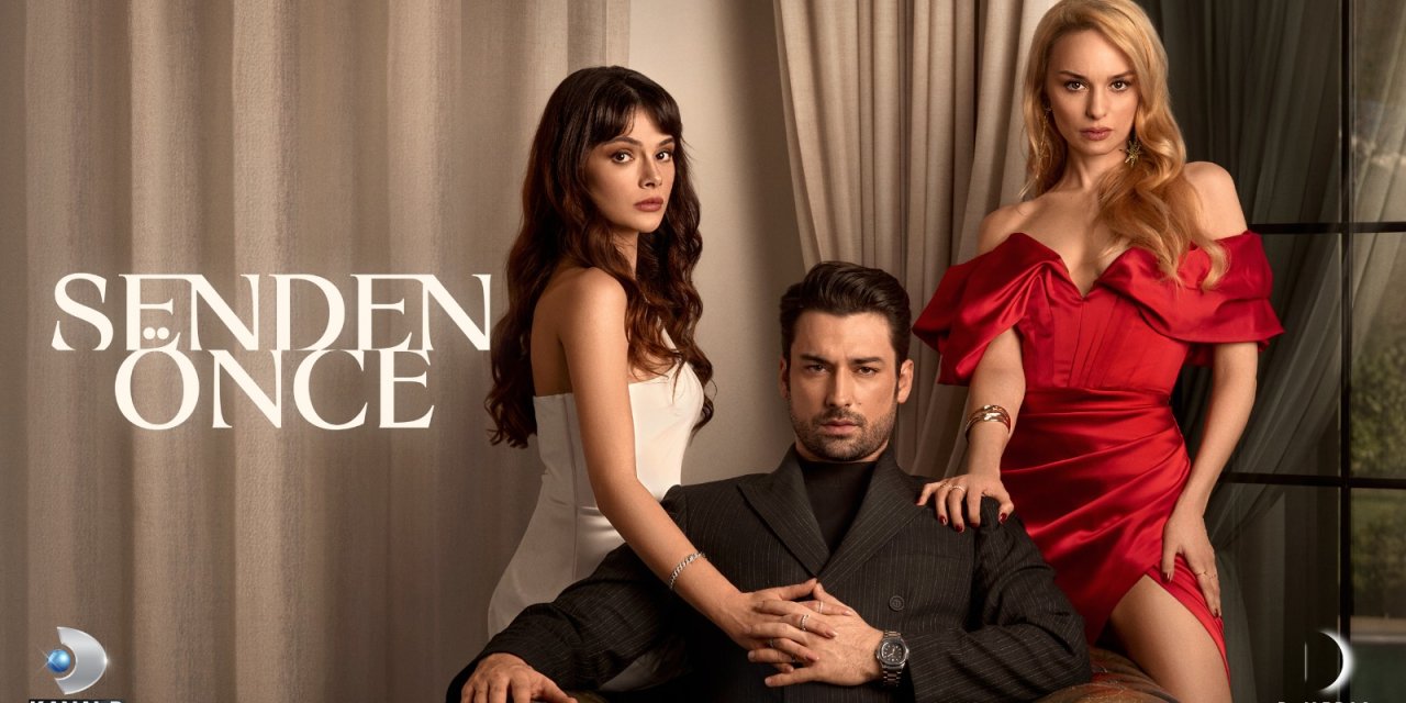 'Senden Önce' 13 Şubat Salı Başlıyor