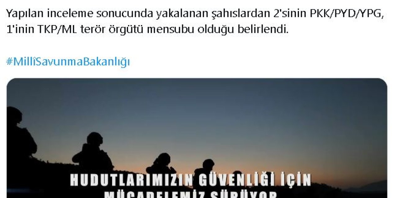 Msb: Suriye Sınırında 3'ü Terör Örgütleri Mensubu 15 Kişi Yakalandı