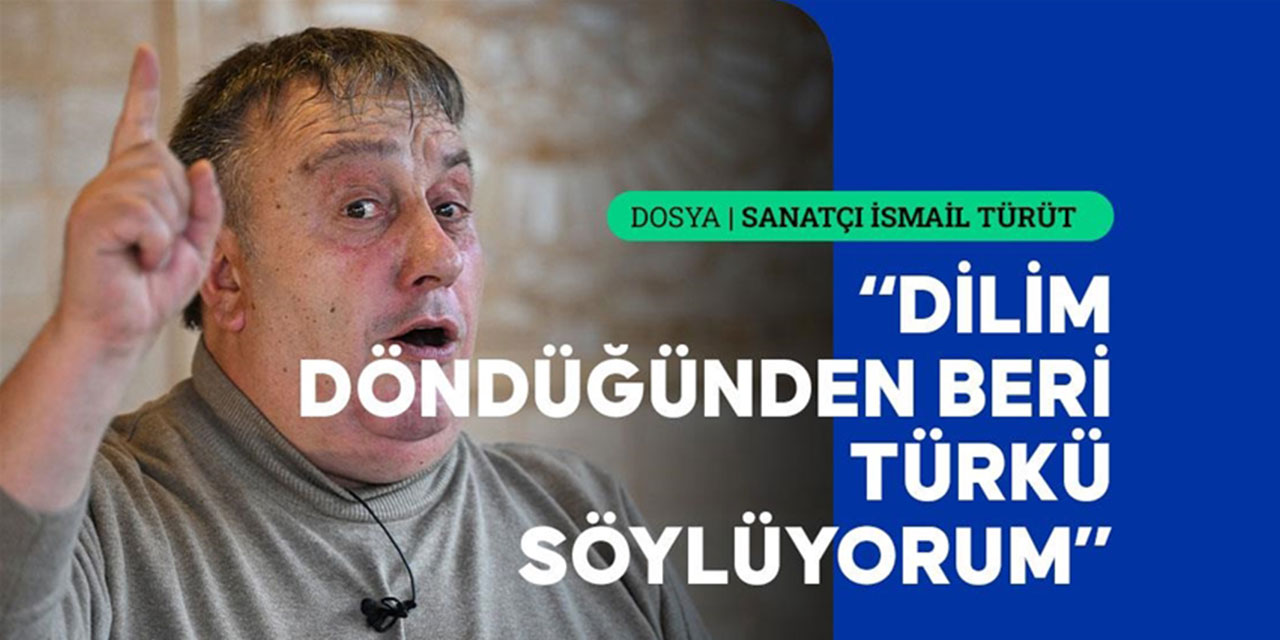 Sanatçı İsmail Türüt: Karadeniz müziği benim okuduğumdur