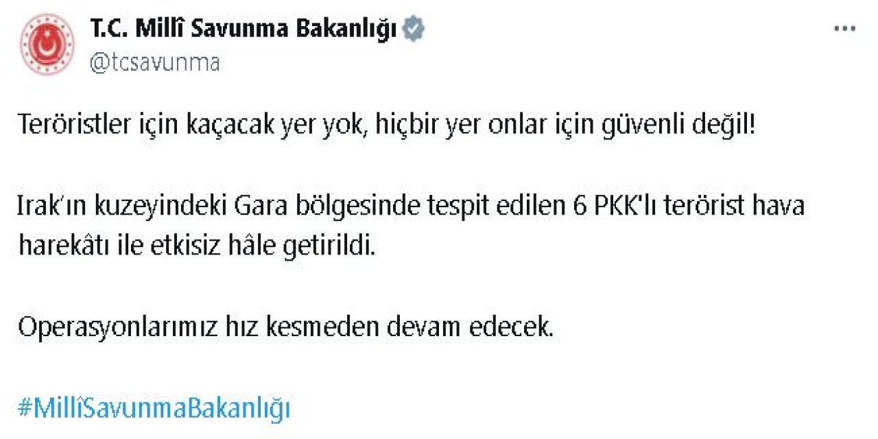 MSB: Irak'ın kuzeyinde 6 terörist etkisiz hale getirildi
