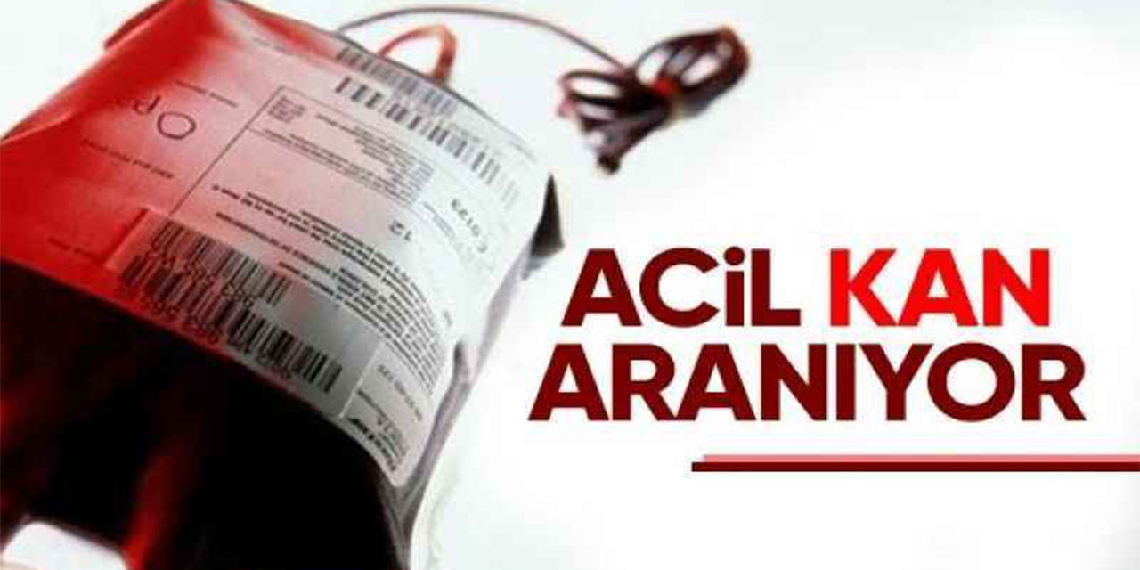 Rize’de AB Rh (+) kan aranıyor