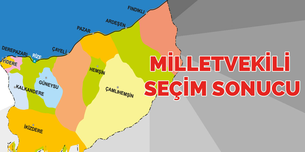 Rize'de Milletvekili Seçim Sonucu