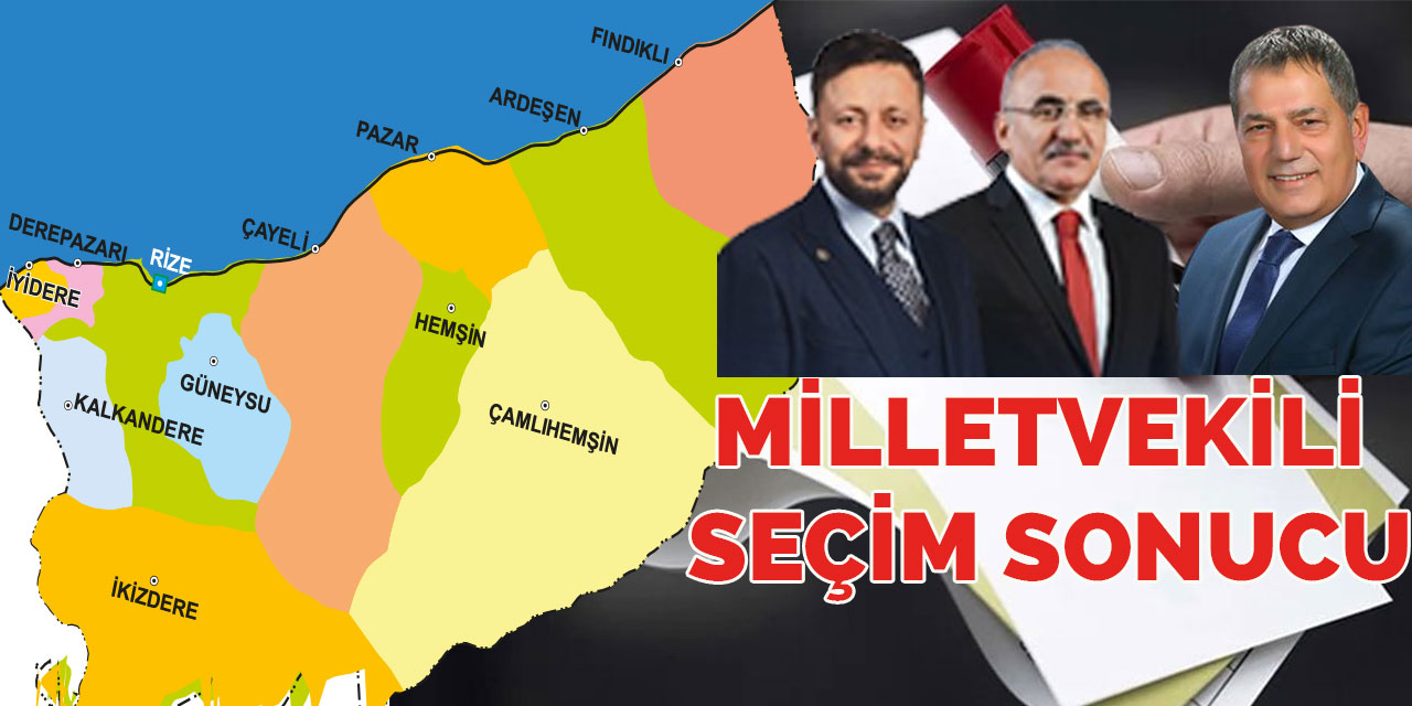 Rize’de Son Durum. AK Parti 2, CHP 1 Milletvekili