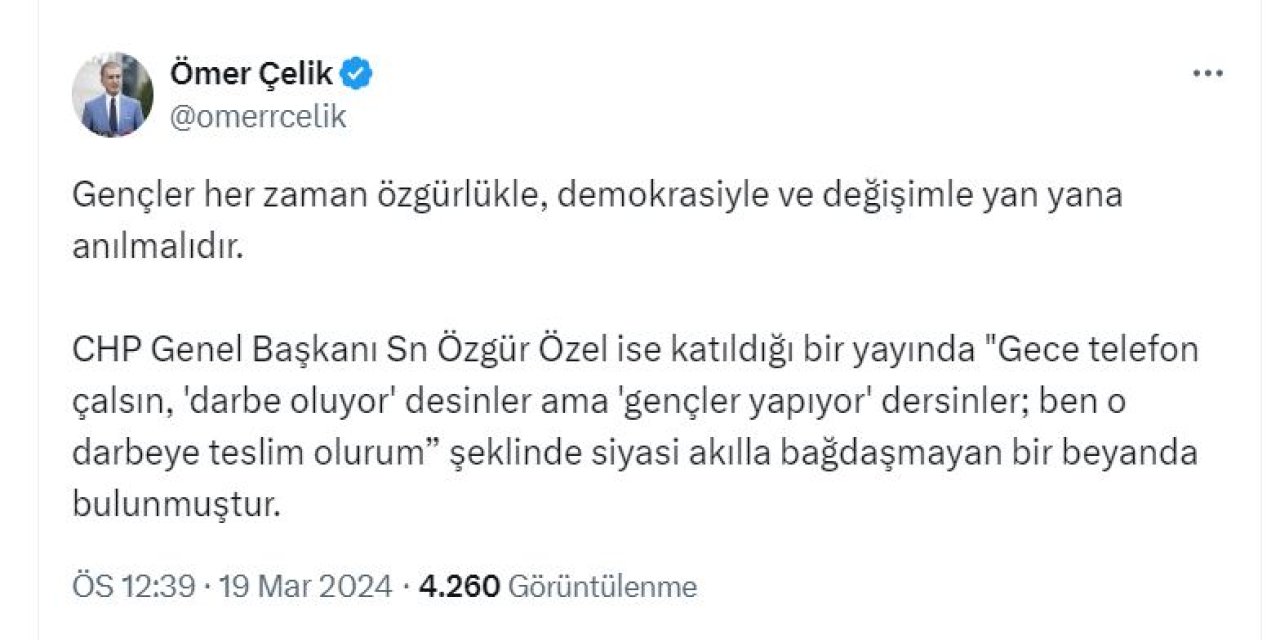 Ak Parti'li Çelik: Özgür Özel'in Gençleri Desteklemeyi 'Darbe' İle Özdeşleştirmesi Tam Bir Akıl Tutulması