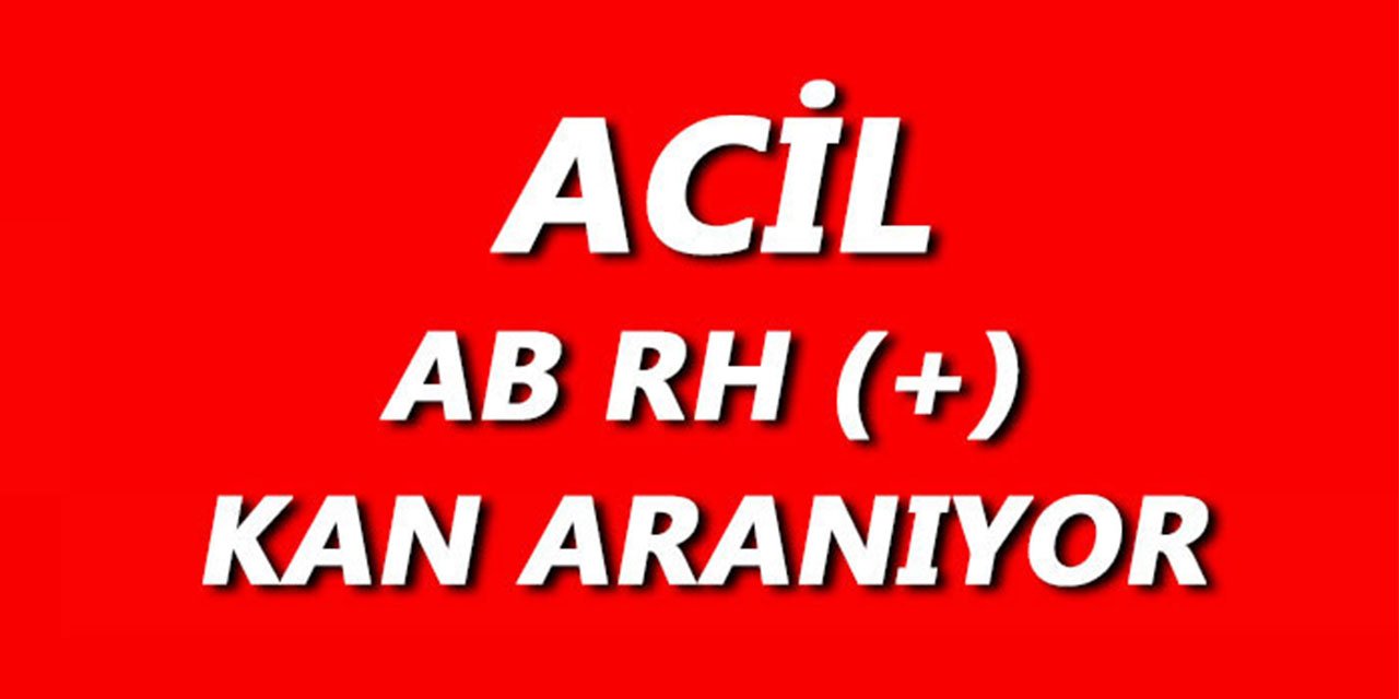 Rize’de AB Rh (+) Kan Aranıyor