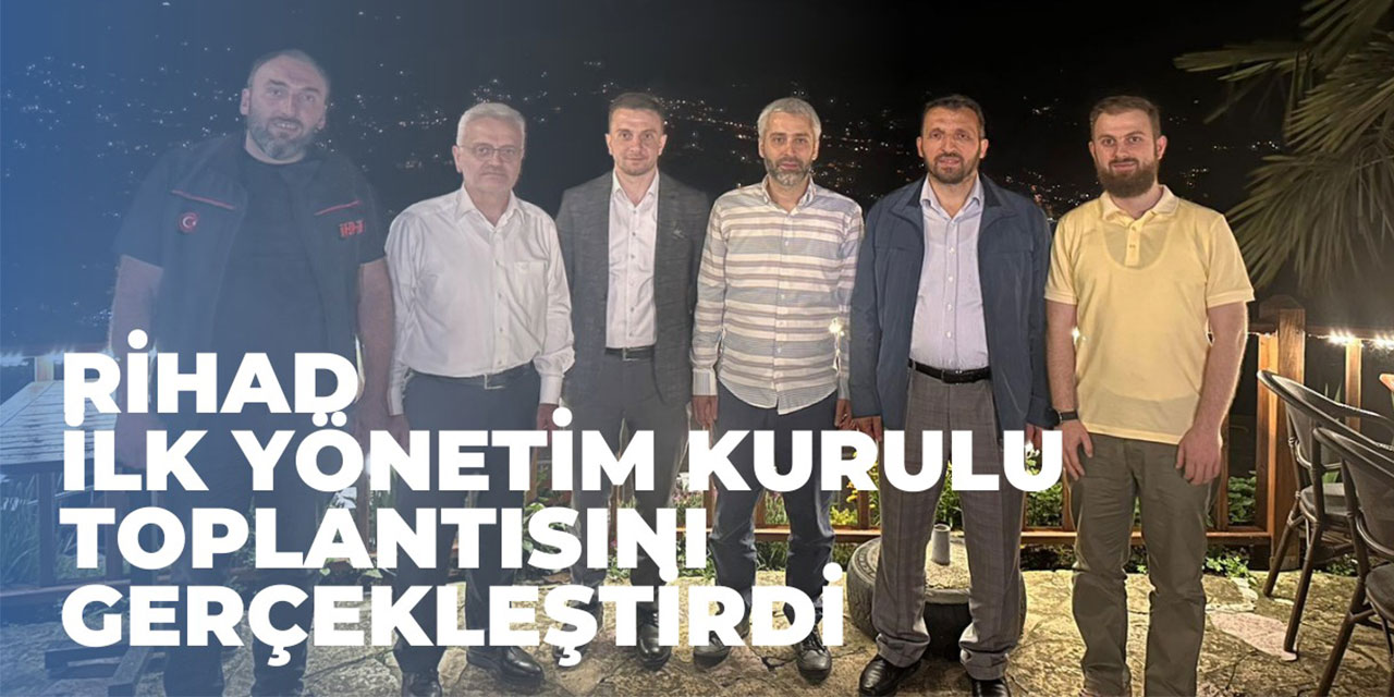 Rize Hafızlar Derneği İlk Yönetim Kurulu Toplantısını Yaptı