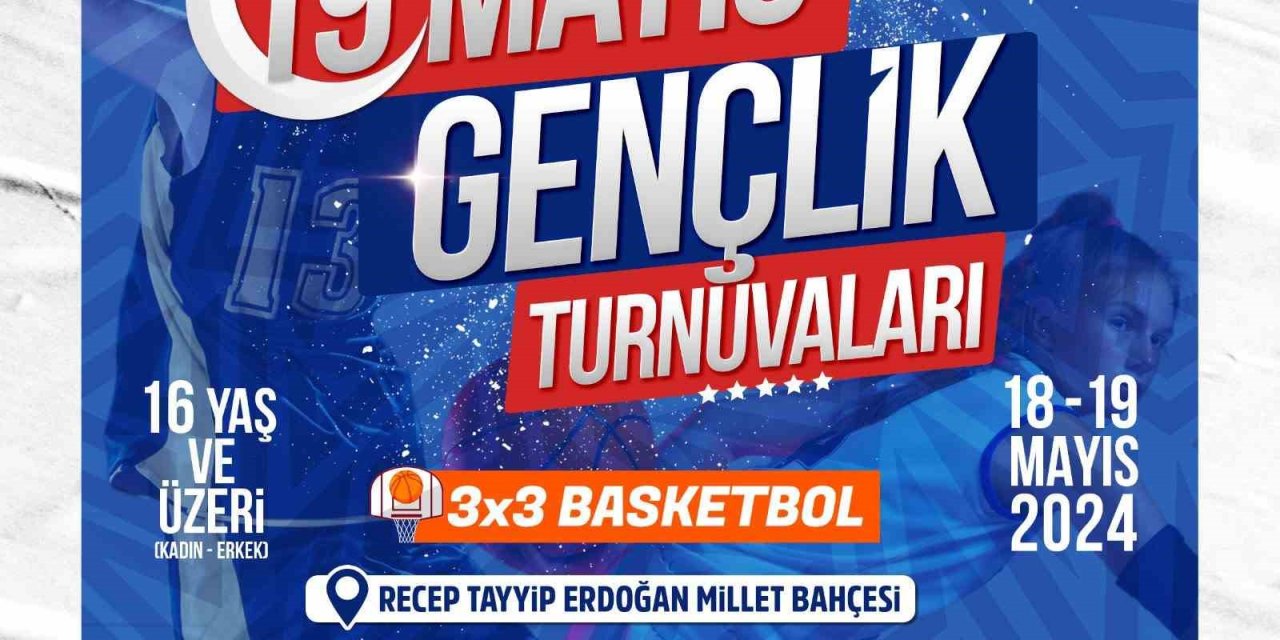 Büyükşehir’den Gençlik Ve Spor Bayramı’na Özel “3x3 Basketbol” Turnuvası