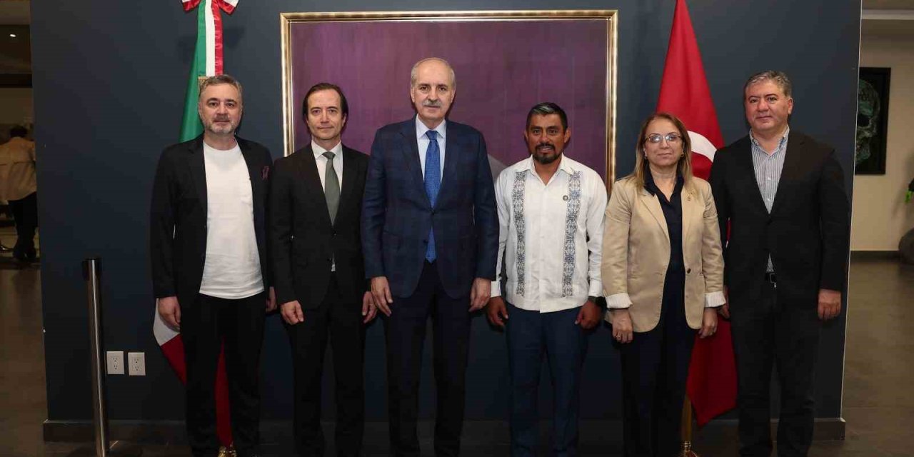 Tbmm Başkanı Kurtulmuş, Meksika’da