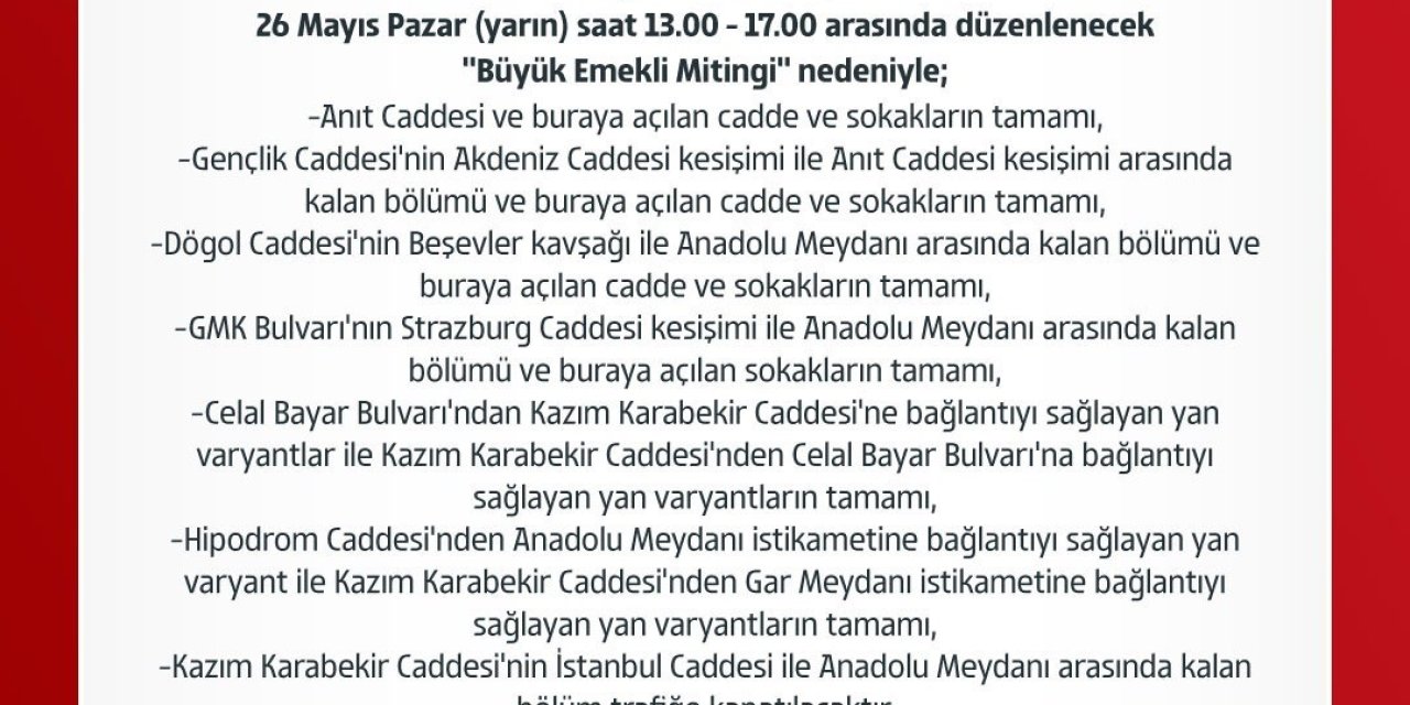 Ankara’da "Büyük Emekli Mitingi" Nedeniyle Kapatılacak Yollar Belli Oldu