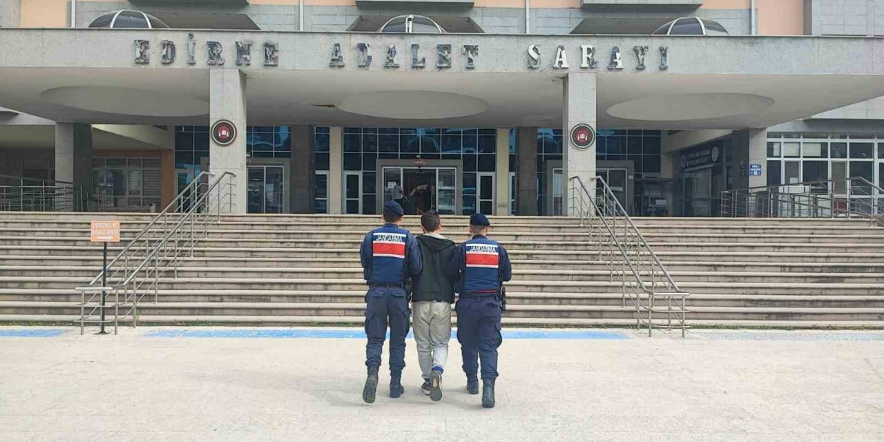 Edirne’de 15 Yıl Hapis Cezasıyla Aranan Firari Yakalandı