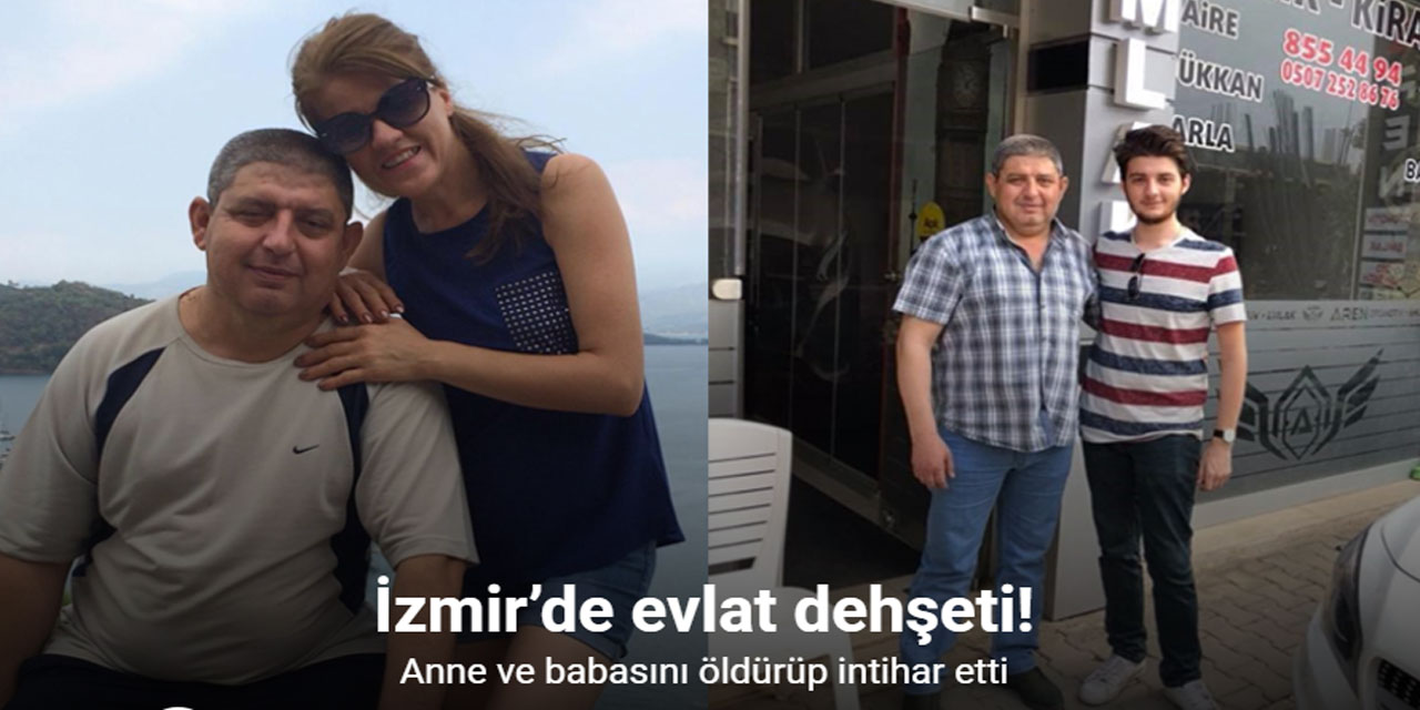 İzmir’de Evlat Dehşeti: Anne ve Babasını Öldürüp İntihar Etti
