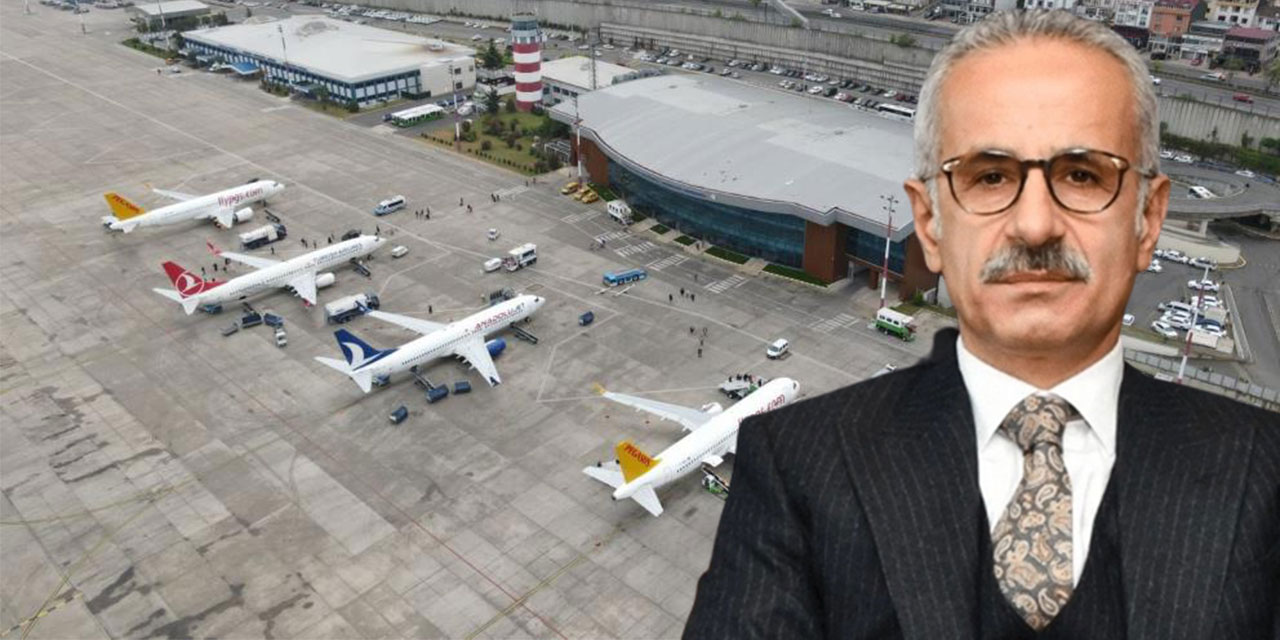 Bakan Uraloğlu: Trabzon’a yeni bir havalimanı kazandıracağız