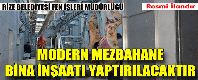 Rize'de Modern Mezbahane Yapılacak