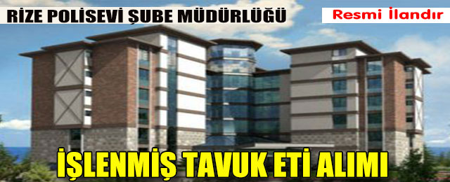 İşlenmiş Tavuk Eti Alımı