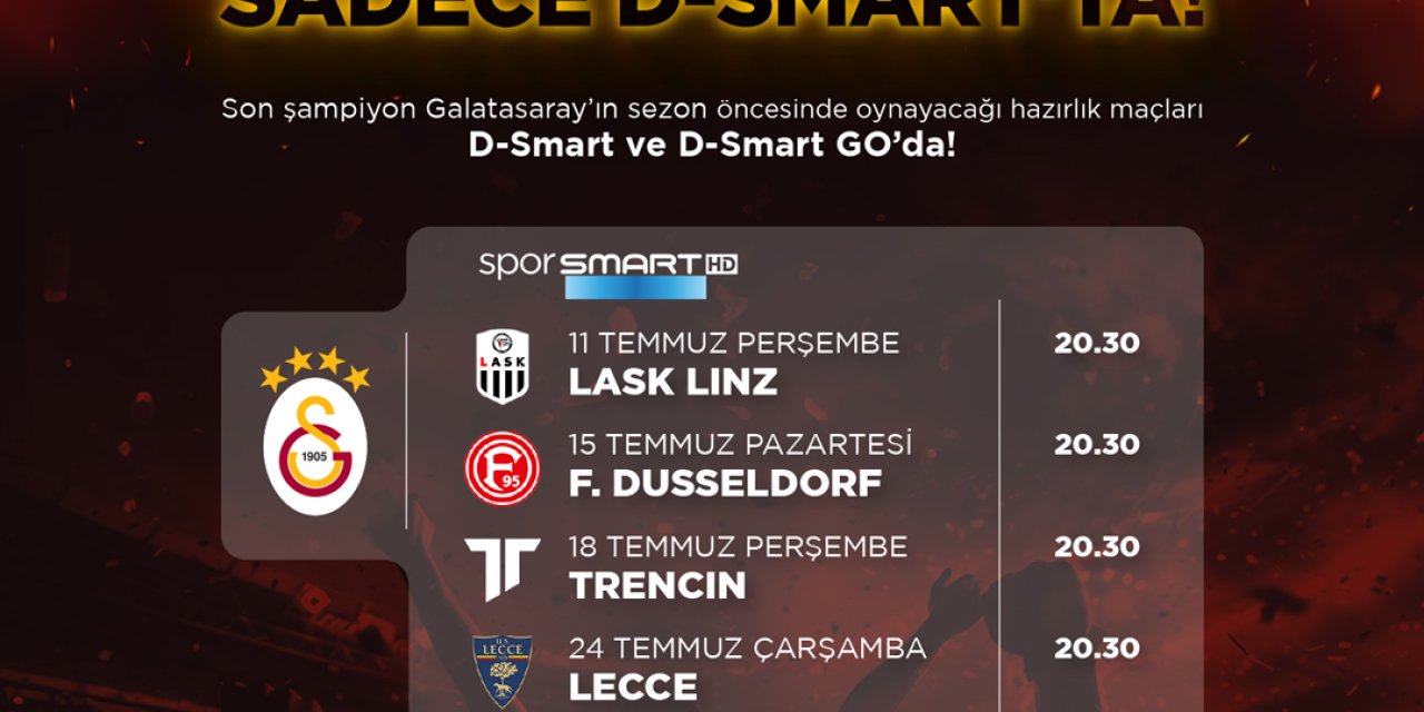 Galatasaray’ın Yeni Sezon Hazırlık Maçları Sadece D-smart Ve D-smart Go’da