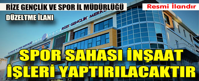 Spor Sahası İnşaat İşleri Yaptırılacaktır