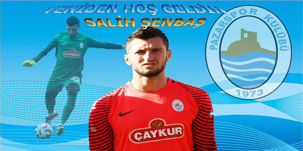 Pazarspor eski kalecisi Salih Şenbaş ile yeniden anlaştı