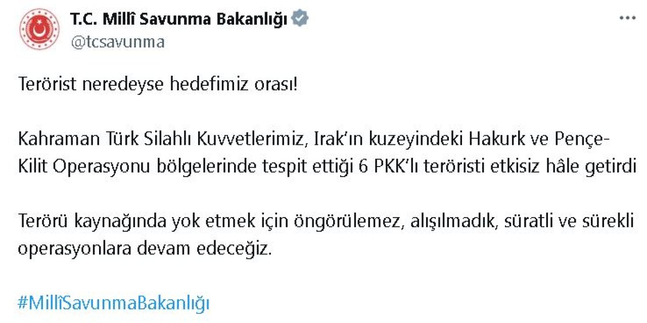 Msb: Irak'ın Kuzeyinde 6 Terörist Etkisiz Hale Getirildi