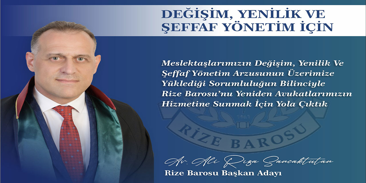 Avukat Sancaktutan, Rize Barosu Başkanlığı için adaylığını açıkladı