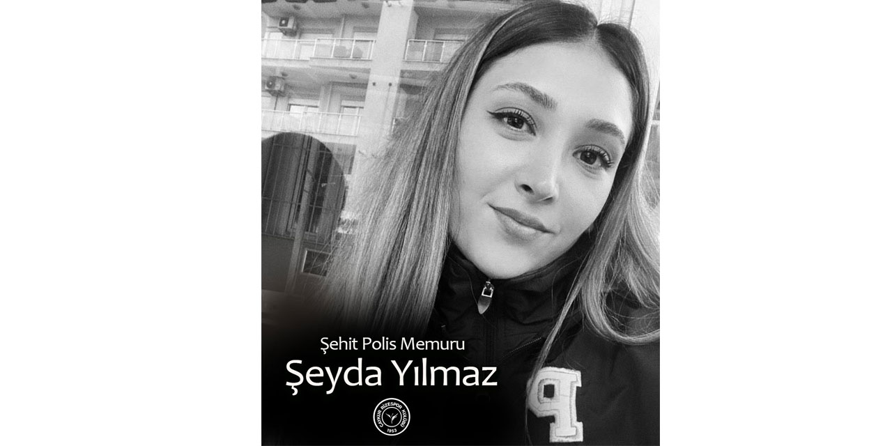 Çaykur Rizespor’dan şehit polis memuru Şeyda Yılmaz için başsağlığı mesajı
