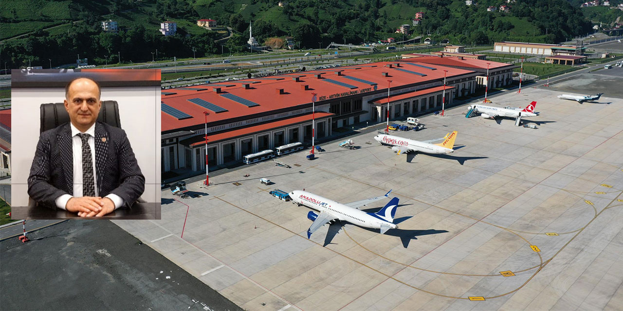 Güzel: Rize Artvin Havalimanı yolcularının Trabzon’da doldurduğu uçak seferlerini Rize’ye verin