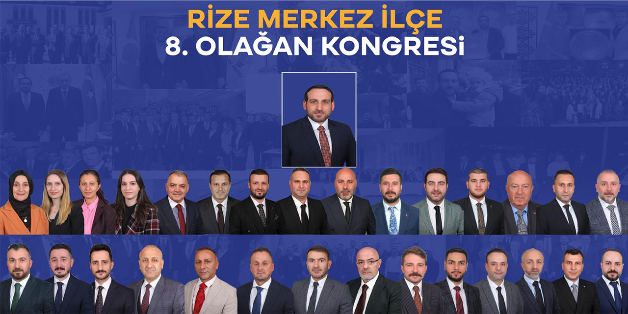 AK Parti Rize Merkez İlçede Burak Ak, Güven Tazeledi. İşte AK'ın Yeni Yönetimi