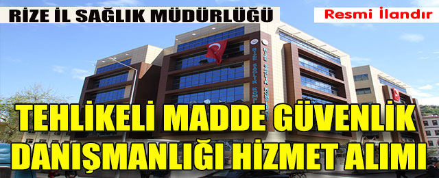 Tehlikeli Madde Güvenlik Danışmanlığı Hizmet Alımı