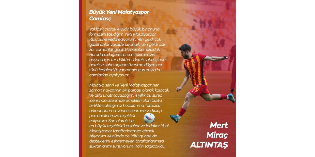 Yeni Malatyaspor'da Mert Miraç Altındaş kulübe veda etti