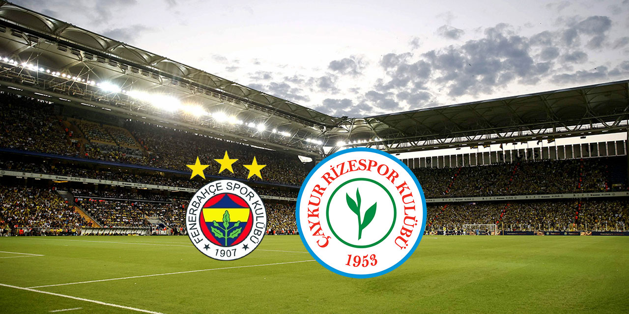 Fenerbahçe - Çaykur Rizespor maçının biletleri satışa çıktı