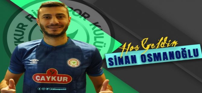 Çaykur Rizespor, Sinan Osmanoğlu’nu kadrosuna kattı